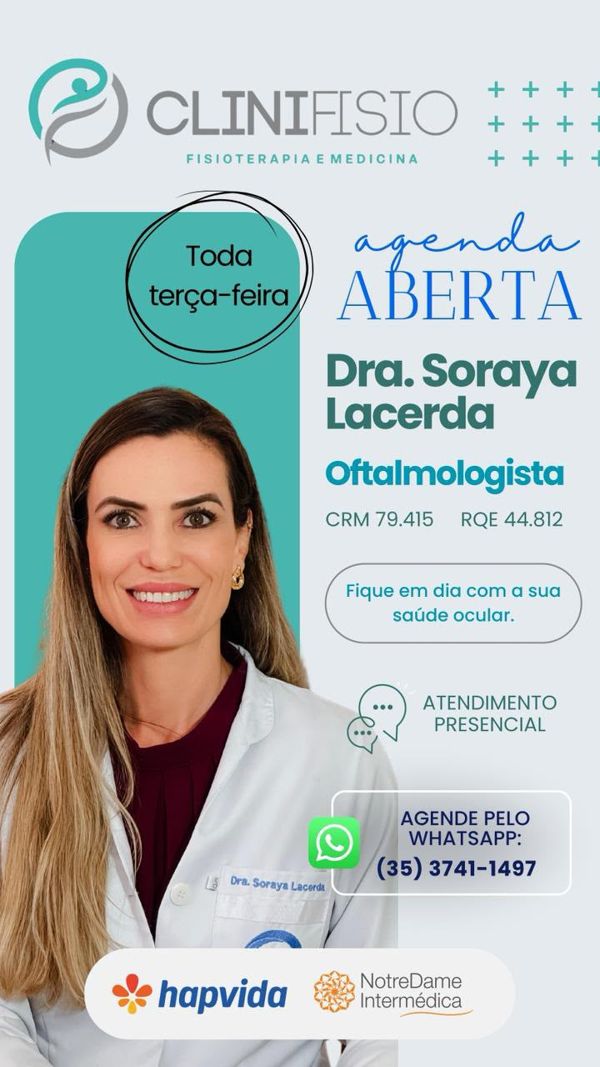 Dra. Soraya Lacerda, oftalmologista, CRM 79.415, RQE 44.812. Atendimento presencial toda terça-feira. Agende pelo WhatsApp (35) 3741-1497.